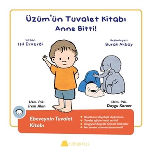 Üzüm'ün Tuvalet Kitabı - Anne Bitti - Ebeveynin Tuvalet Kitabı