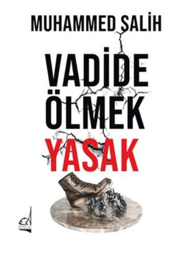 Vadide Ölmek Yasak Muhammed Salih