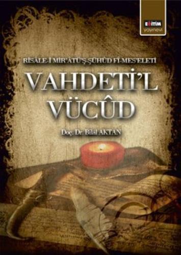 Vahdeti'l Vücud  Risale-i Mir'atü'ş-Şühud Fi-Mes'eleti