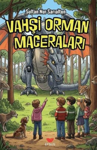 Vahşi Orman Maceraları Sultan Nur Sarıaltun