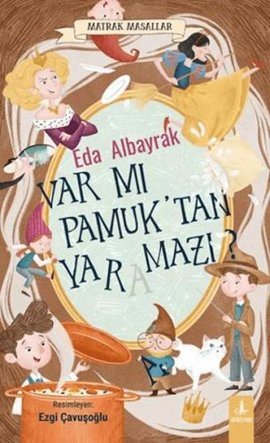 Var mı Pamuk’tan Yaramazı? Eda Albayrak