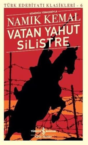 Vatan Yahut Silistre - Türk Edebiyatı Klasikleri Namık Kemal