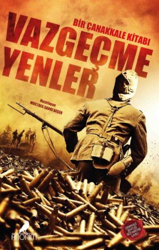 Vazgeçmeyenler Bir Çanakkale Kitabı Mustafa Sabri Beşer