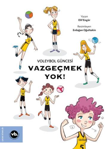 Voleybol Güncesi Vazgeçmek Yok ! Elif Engür