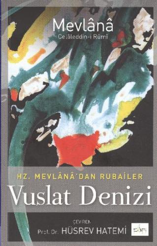 Vuslat Denizi  Hz. Mevlana'dan Rubailer