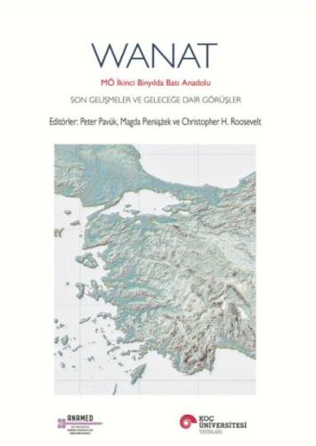 Wanat Mö İkinci Binyılda Batı Anadolu Son Gelişmeler Ve Geleceğe Dair Görüşler