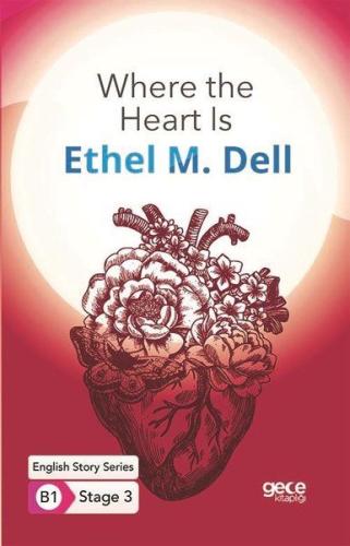 Where the Heart Is - İngilizce Hikayeler B1 Stage 3
