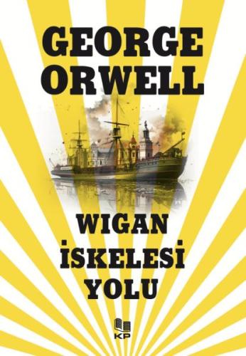Wigan İskelesi Yolu George Orwell