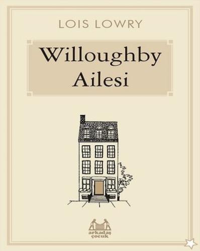 Willoughby Ailesi %10 indirimli Lois Lowry