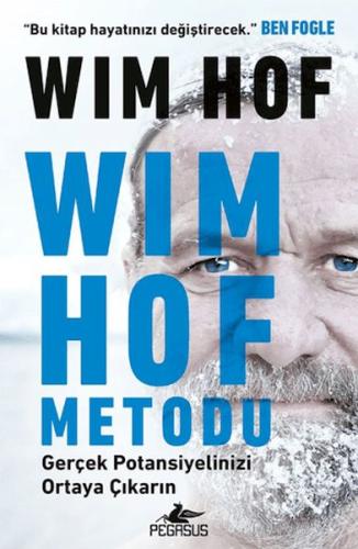 Wim Hof Metodu: Gerçek Potansiyelinizi Ortaya Çıkarın Wim Hof
