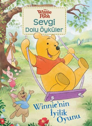 Winnie Sevgi Dolu Öyküler - Winnienin İyilik Oyunu