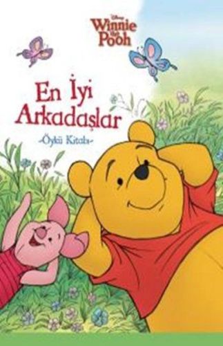Winnie The Pooh - En İyi Arkadaşlar Öykü Kitabı