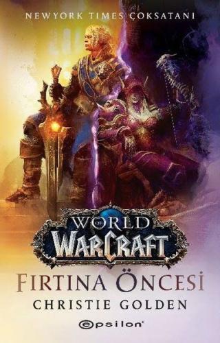 World of Warcraft - Fırtına Öncesi Christie Golden