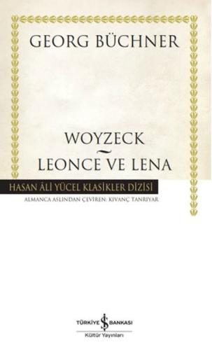 Woyzeck - Leonce ve Lena - Hasan Ali Yücel Klasikleri Georg Büchner