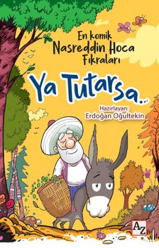 Ya Tutarsa - En Komik Nasreddin Hoca Fıkraları