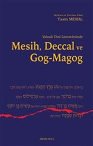 Yahudi Dini Literatüründe Mesih Deccal ve Gog - Magog Yasin Meral