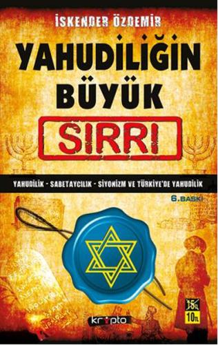Yahudiliğin Büyük Sırrı Yahudilik-Sabetaycılık-Siyonizm-Türkiye'de Yah