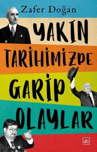 Yakın Tarihimizde Garip Olaylar %12 indirimli Zafer Doğan