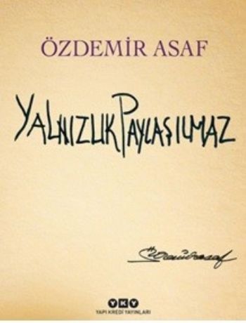 Yalnızlık Paylaşılmaz (Özel Baskı - Karton Kapak) %18 indirimli Özdemi