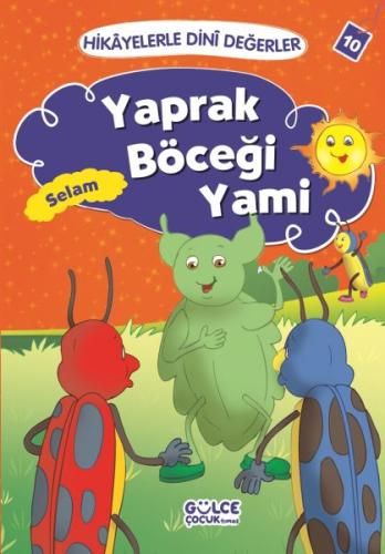 Yaprak Böceği Yami Selam - Hikayelerle Dini Değerler 10
