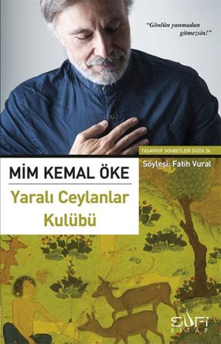 Yaralı Ceylanlar Kulübü Mim Kemal Öke