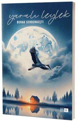 Yaralı Leylek Burak Serdengeçti