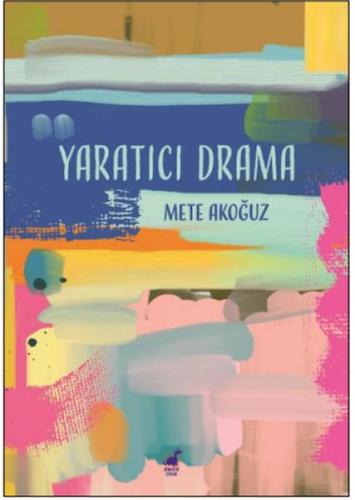 Yaratıcı Drama Mete Akoğuz