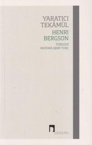 Yaratıcı Tekamül Henri Bergson