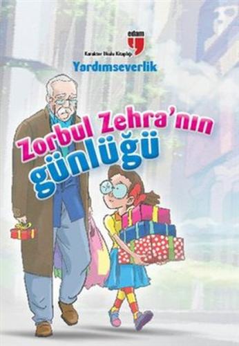 Yardımseverlik / Zorbul Zehra'nın Günlüğü Ahmet Mercan