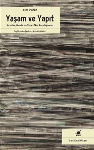 Yaşam ve Yapıt - Yazarlar Okurlar ve Yazar Okur Karşılaşmaları