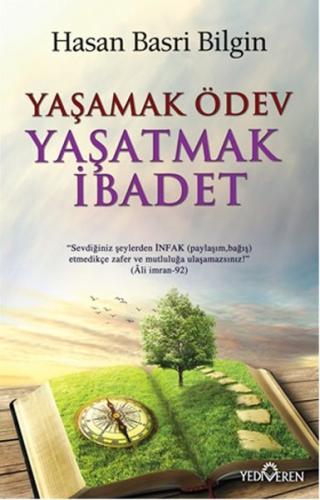 Yaşamak Ödev Yaşatmak İbadet %20 indirimli Hasan Basri Bilgin