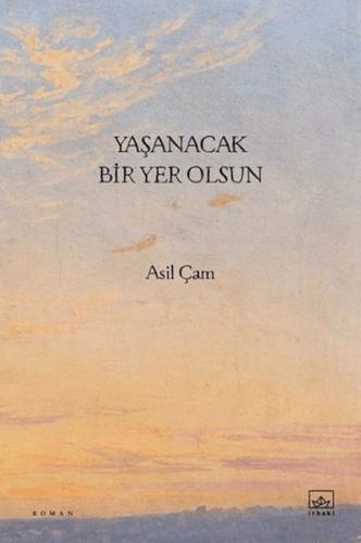 Yaşanacak Bir Yer Olsun
