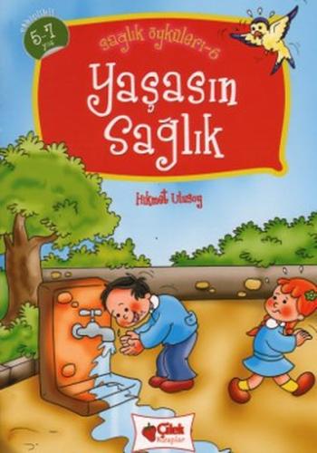 Yaşasın Sağlık / Sağlık  Öyküleri -6