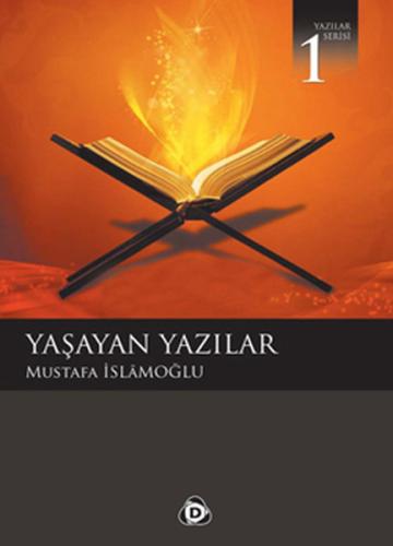 Yaşayan Yazılar Mustafa İslamoğlu