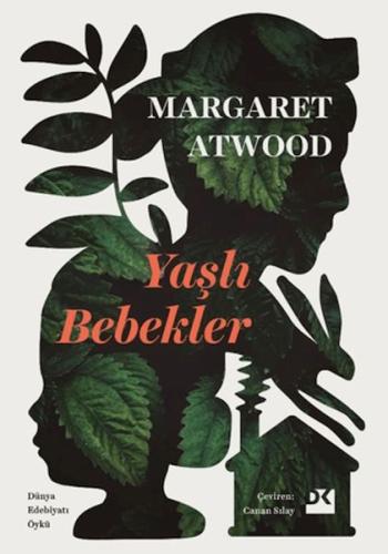 Yaşlı Bebekler Margaret Atwood