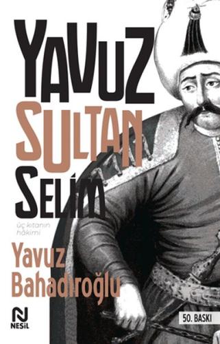 Yavuz Sultan Selim Yavuz Bahadıroğlu