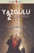 Yaz Gülü 2 Çıkış Yolu