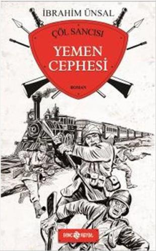 Yemen Cephesi - Çöl Sancısı %20 indirimli İbrahim Ünsal