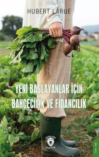 Yeni Başlayanlar İçin Bahçecilik ve Fidancılık