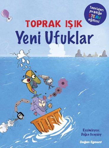 Yeni Ufuklar - Teoriden Pratiğe STEAM Eğitimi