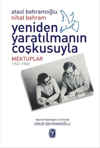 Yeniden Yaratılmanın Coşkusuyla - Ataol Behramoğlu - Nihat Behram %15 