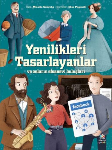 Yenilikleri Tasarlayanlar  ve Onların Efsanevi Buluşları