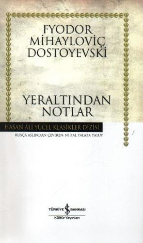 Yeraltından Notlar - Hasan Ali Yücel Klasikleri (Ciltli)