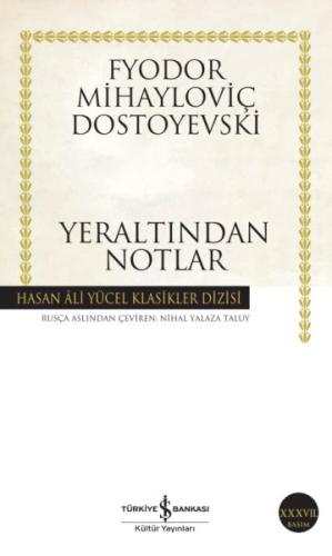 Yeraltından Notlar - Hasan Ali Yücel Klasikleri Fyodor Mihayloviç Dost