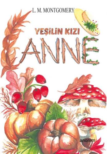 Yeşilin Kızı Anne %30 indirimli L.M.Montgomery