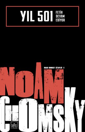 Yıl 501 - Fetih Devam Ediyor Noam Chomsky