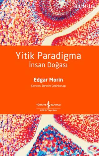 Yitik Paradigma: İnsan Doğası Edgar Morin