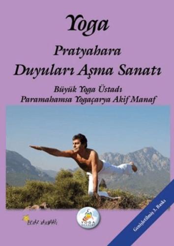 Yoga Pratyahara Duyuları Aşma Sanatı Akif Manaf