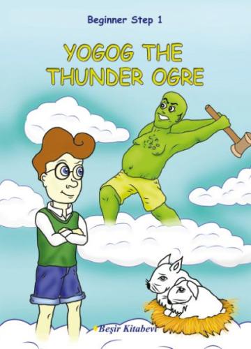 Yogog The Thunder Ogre / Beginner Step 1 Serkan Koç