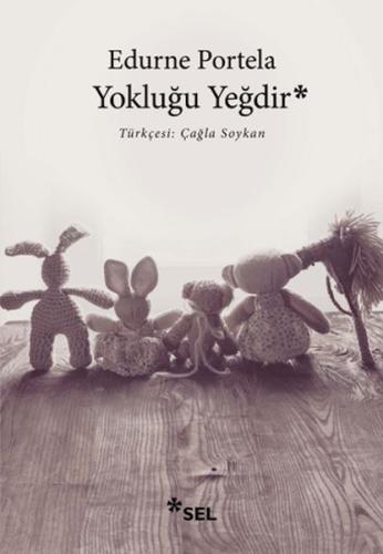 Yokluğu Yeğdir Edurne Portela